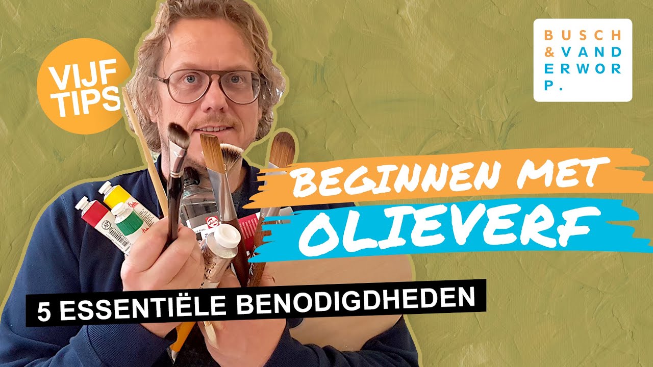 BEGINNEN MET OLIEVERF: 5 Essentiële Benodigdheden Voor Beginners / Verf, Penselen, Doeken, Palet