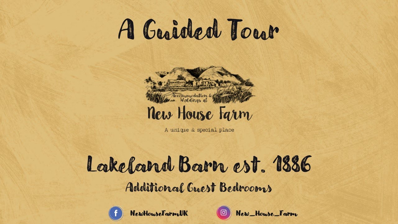 A Guided Tour of New House Farm - Lakeland Barn, Additional Guest Bedrooms