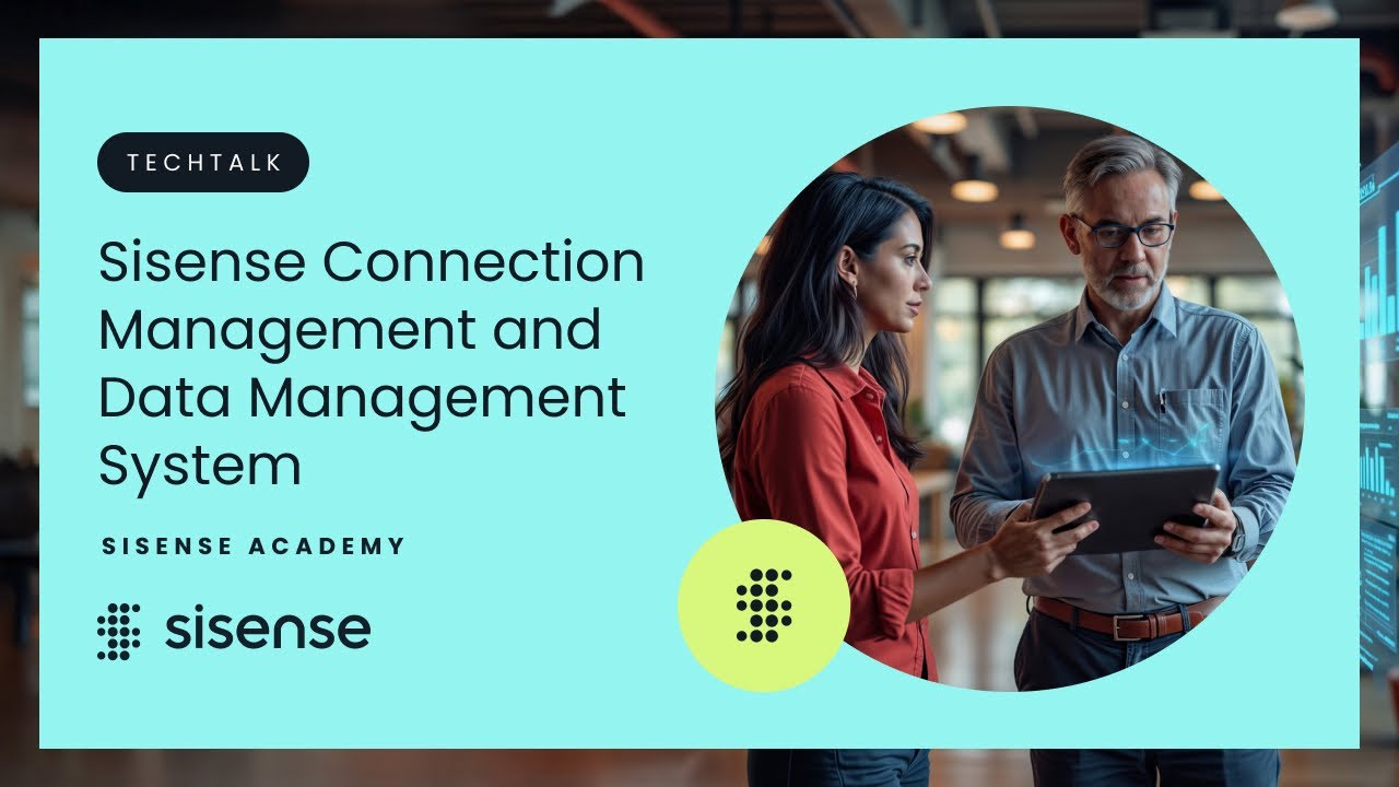TechTalk: Sisense Connection Management and Data Management System | Sisense Academy