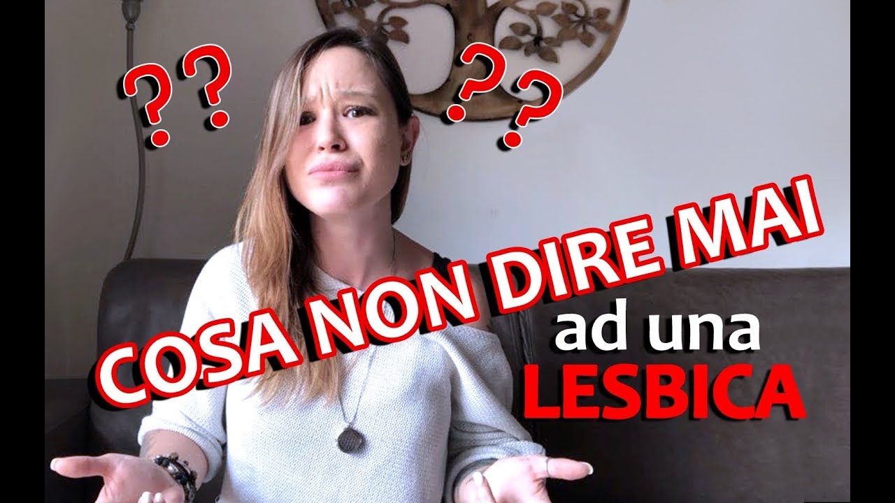 5 COSE DA NON CHIEDERE AD UNA LESBICA