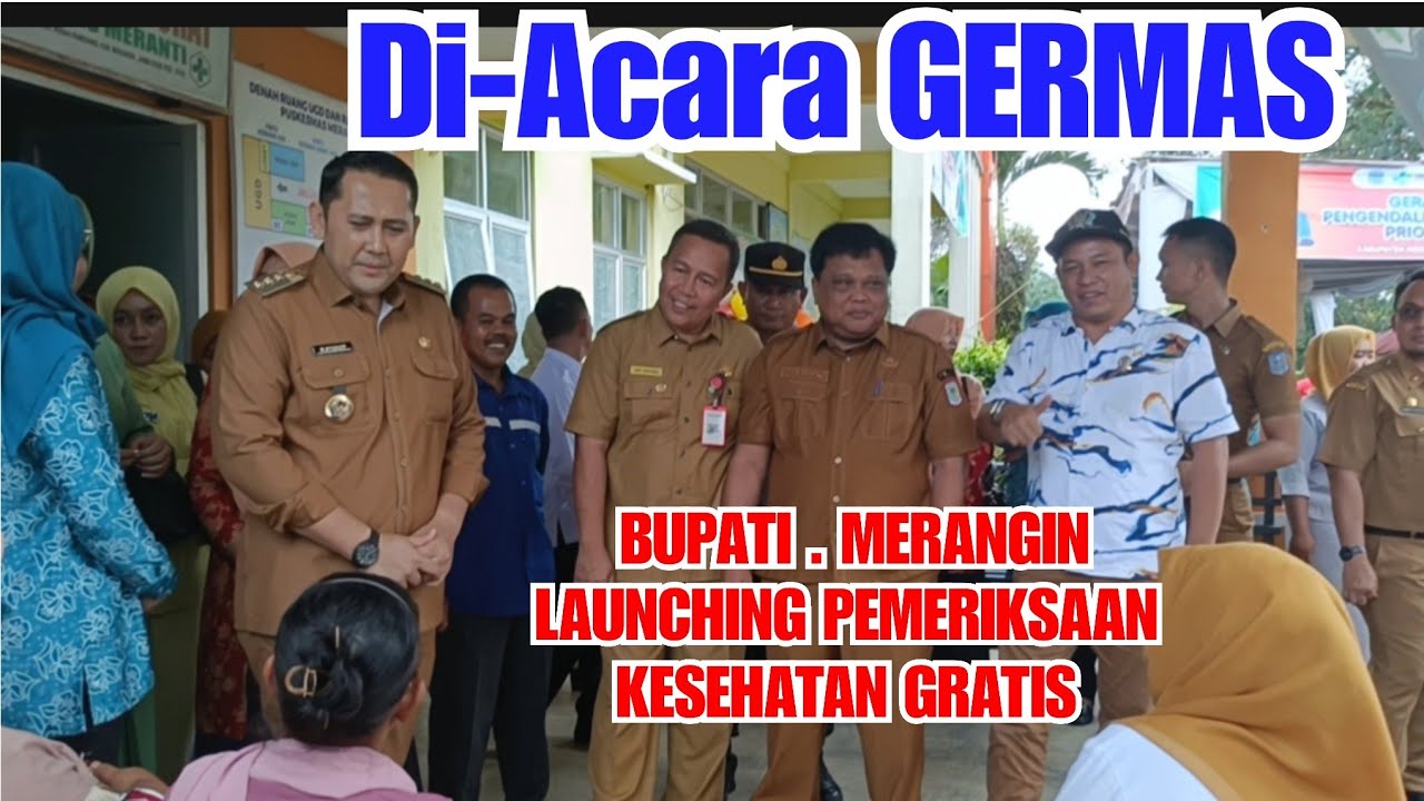 GIAT BUPATI MERANGIN H. MUHAMMAD SYUKUR, SH, MH DI KECAMATAN RENAH PAMENANG HARI INI