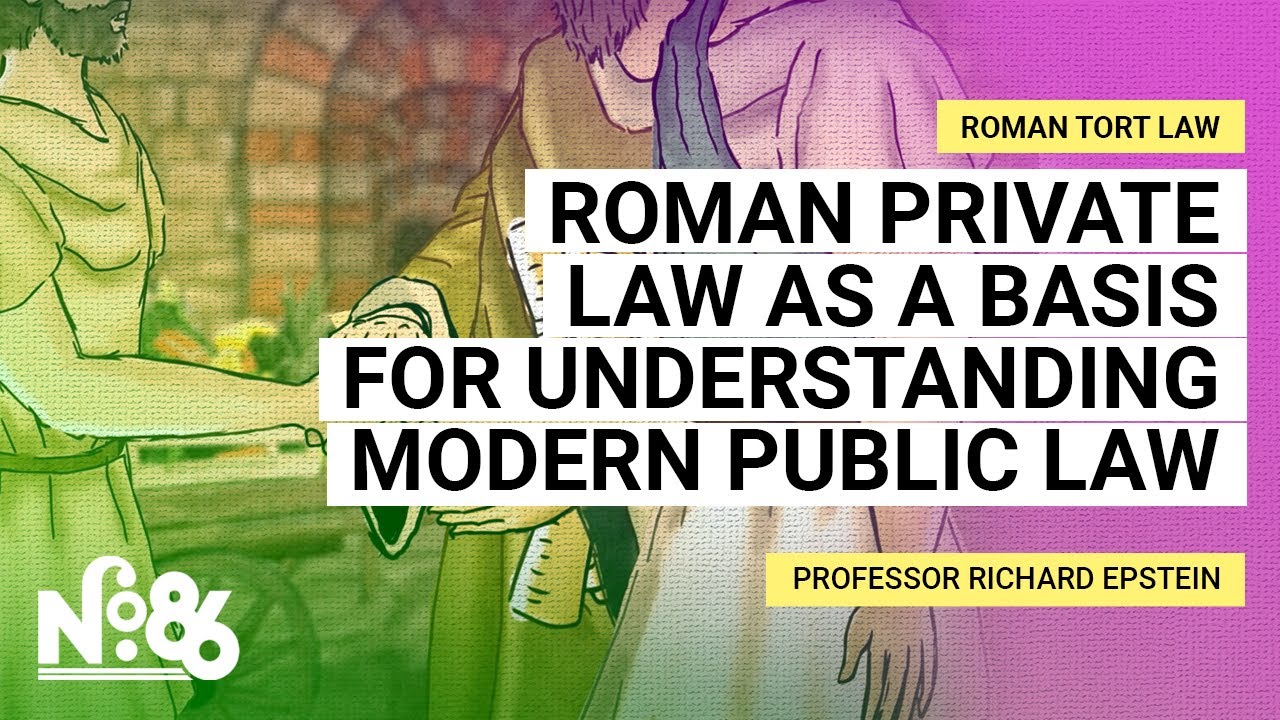 Roman Private Law as a Basis for Understanding Modern Public Law [No. 86]