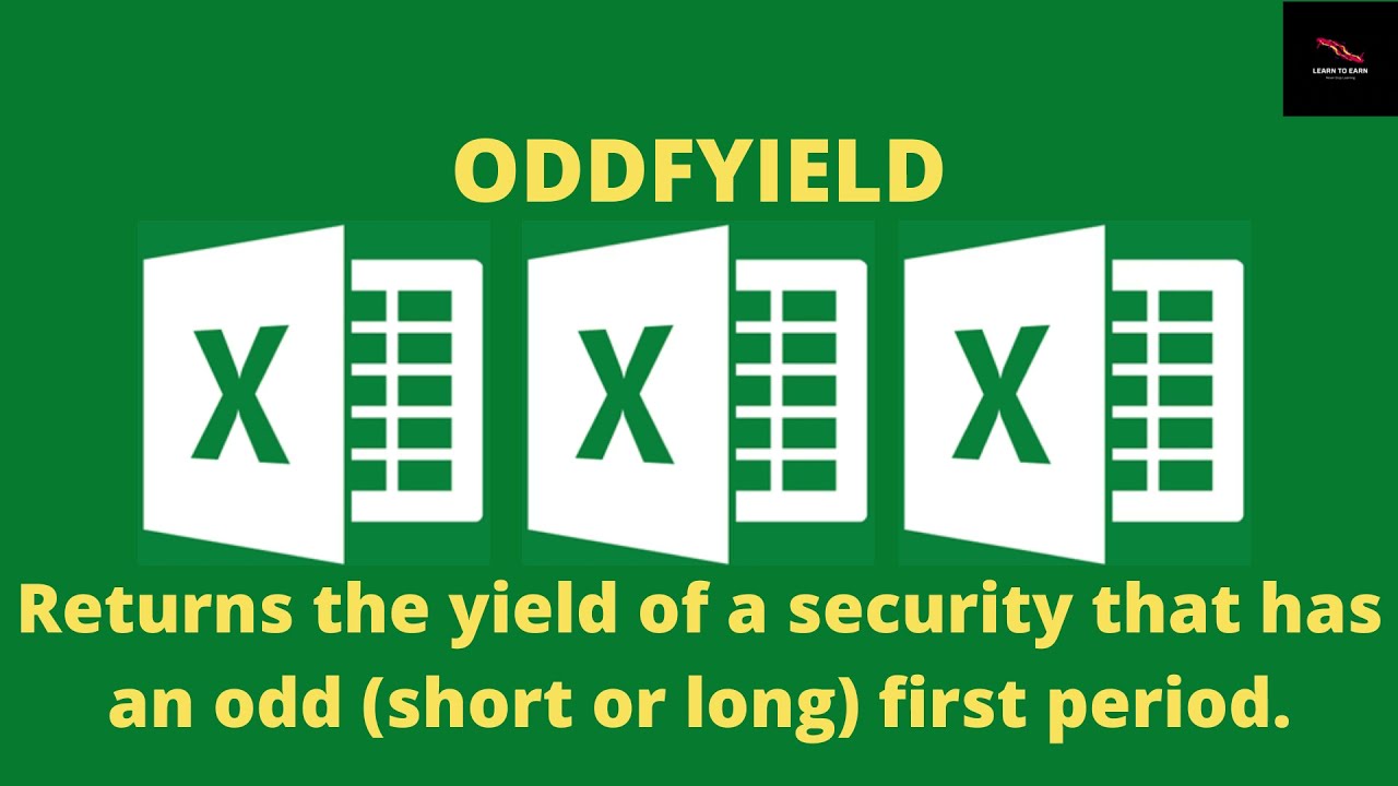 Learn Excel:ODDFYIELD-Calculate yield of a bond using excel function having odd first coupon period