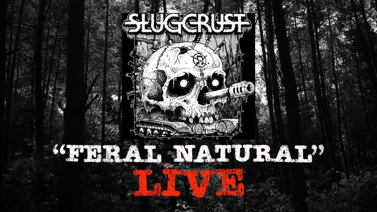 SlugCrust &ldquo;Feral Natural&rdquo; Live  w/ Greg Vance (Drum Cam)