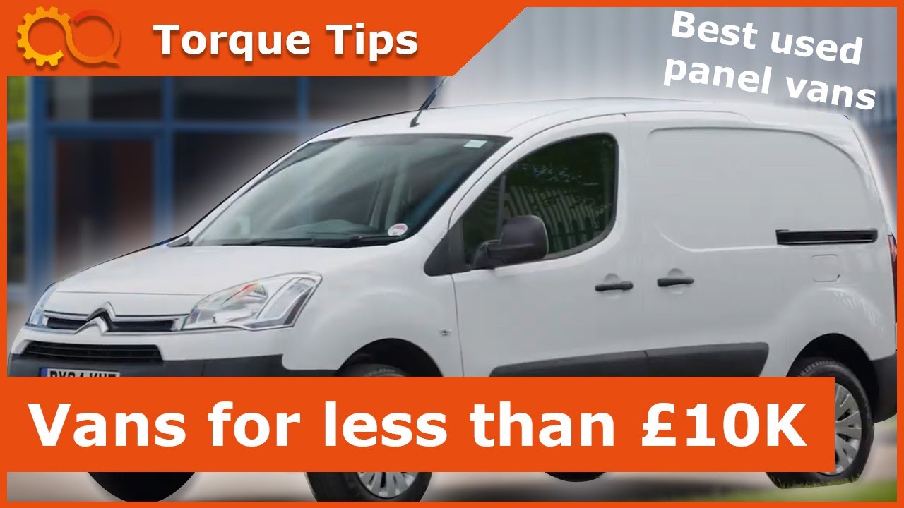 The best used panel vans for less than &pound;10,000