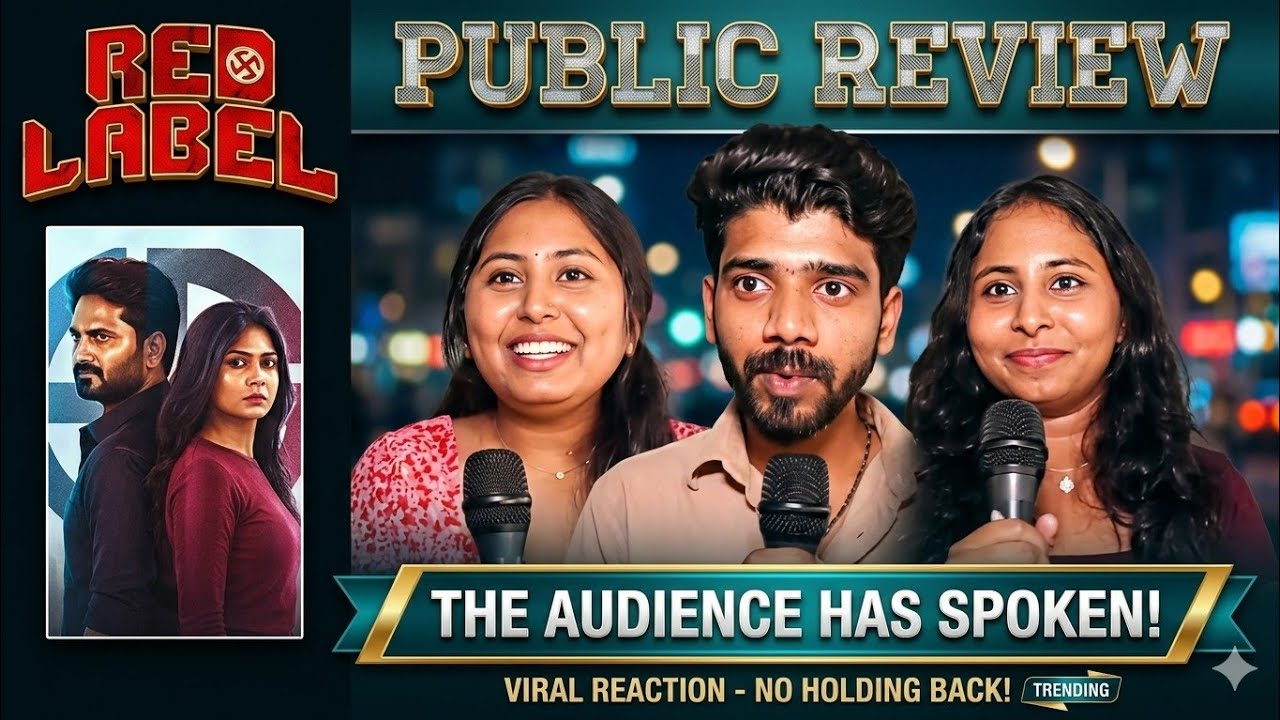 RED LABEL Movie Public Review | AP International |Munishkanth | K.R. Vinoth |