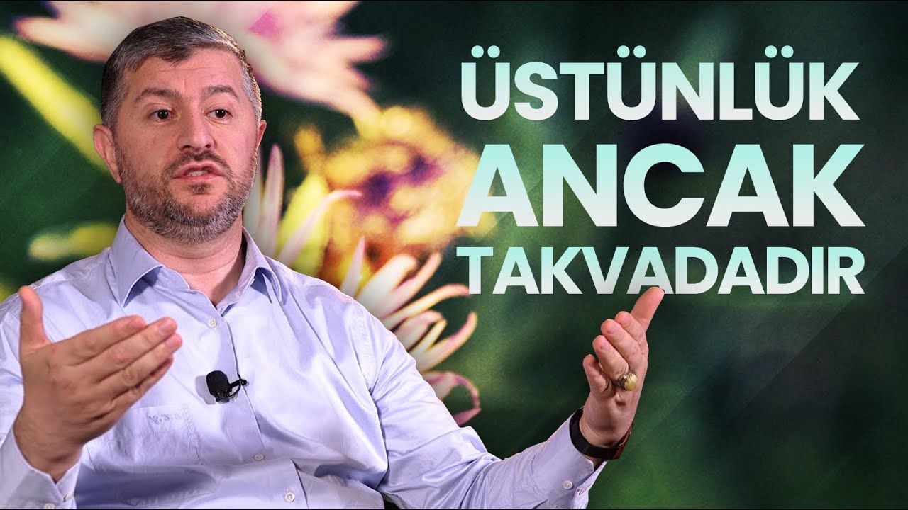 Üstünlük Ancak Takva İledir | Muhammed Emin Yıldırım