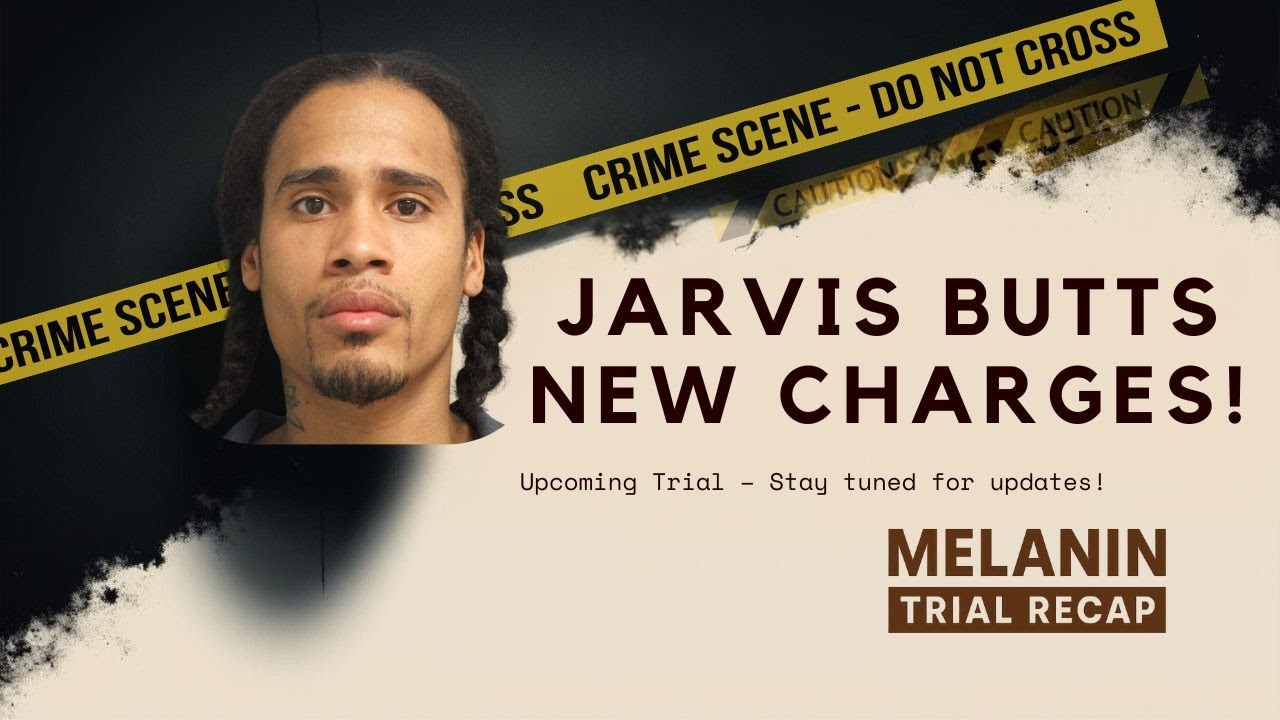 NEW CHARGES & DARK SECRETS: Jarvis Butts Faces MORE Counts Before Na&rsquo;Ziyah Harris Murder Trial!