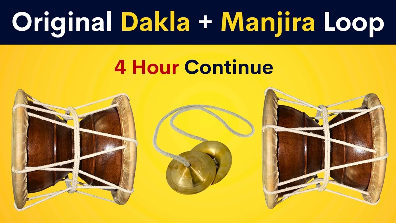Original Dakla + Manjira Loop | 4 Hour Continue