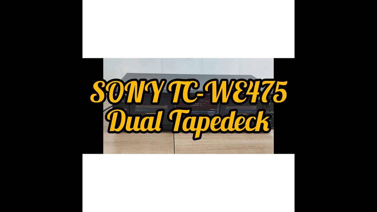 SONY TC - WE475