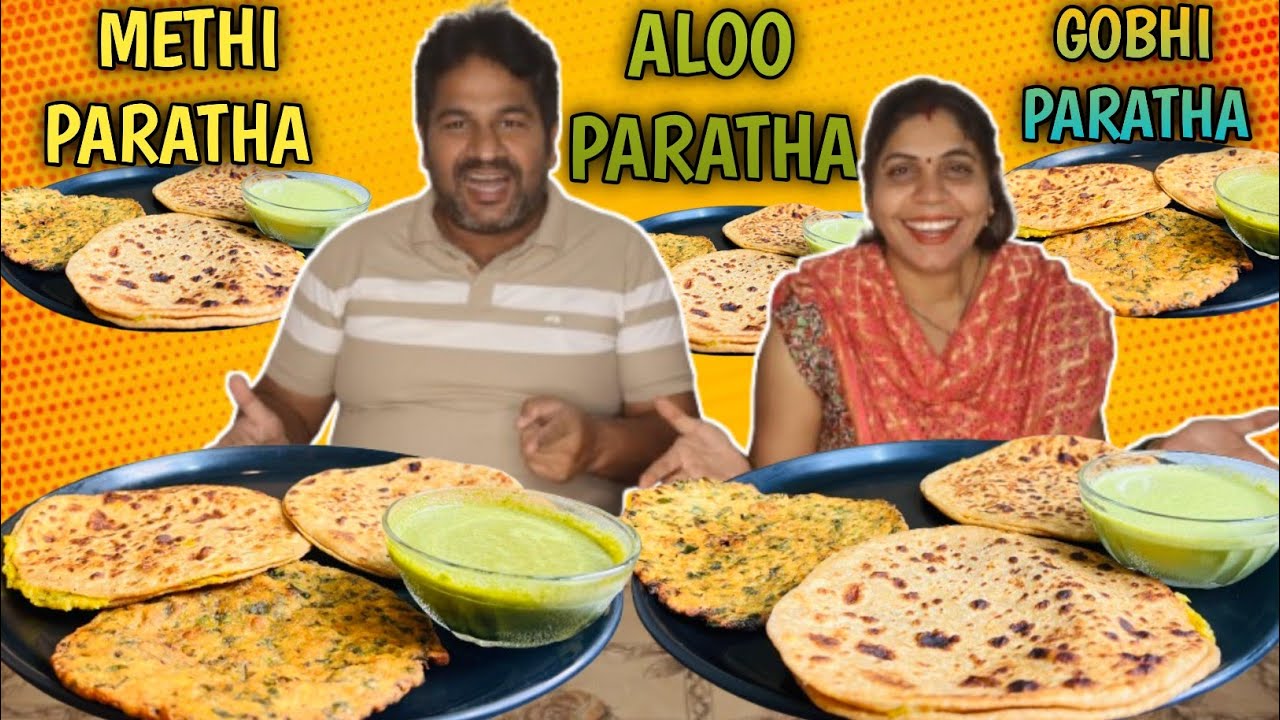 Tasty Aloo Paratha 🆚 Gobhi Paratha 🆚 Methi Paratha Eating Challenge | H&W Food Challenge 