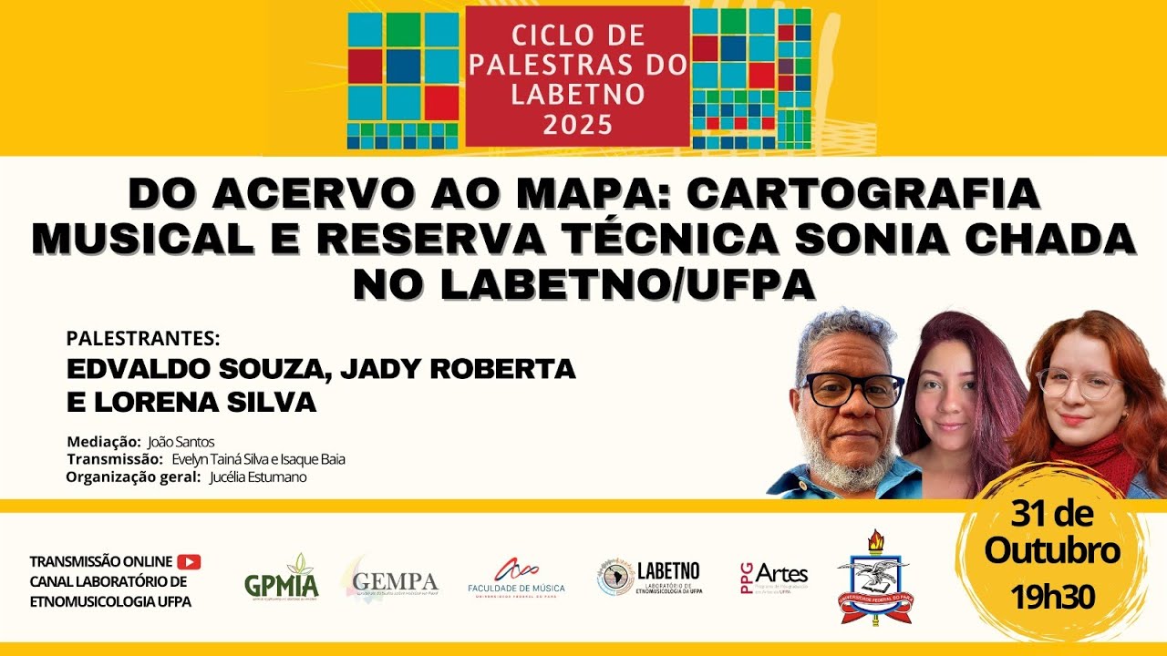 Ciclo de Palestras do Labtno: Do Acervo ao Mapa: Cartografia Musical e Reserva Técnica Sonia Chada