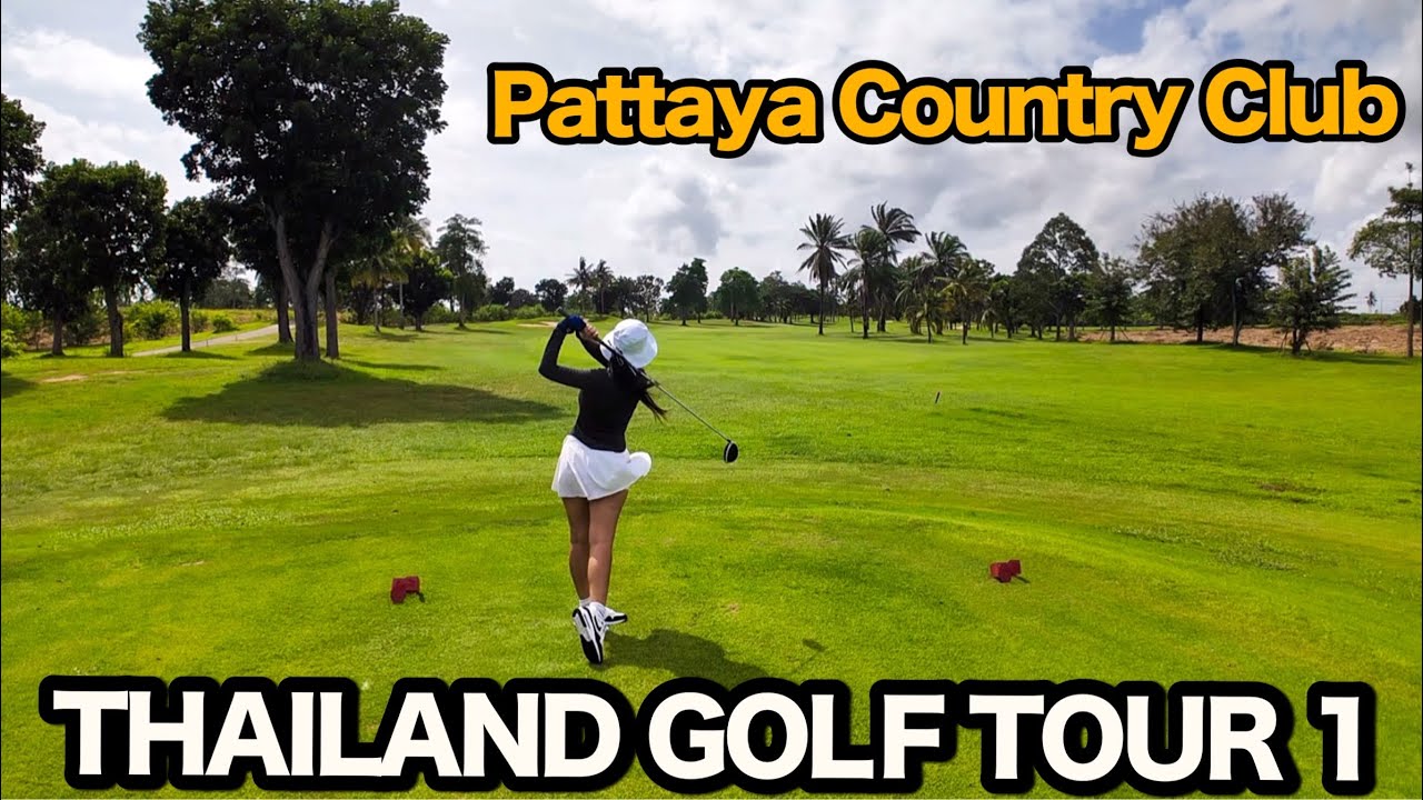 Touring Pattaya Country Club Together! [Thailand Golf Tour 1]