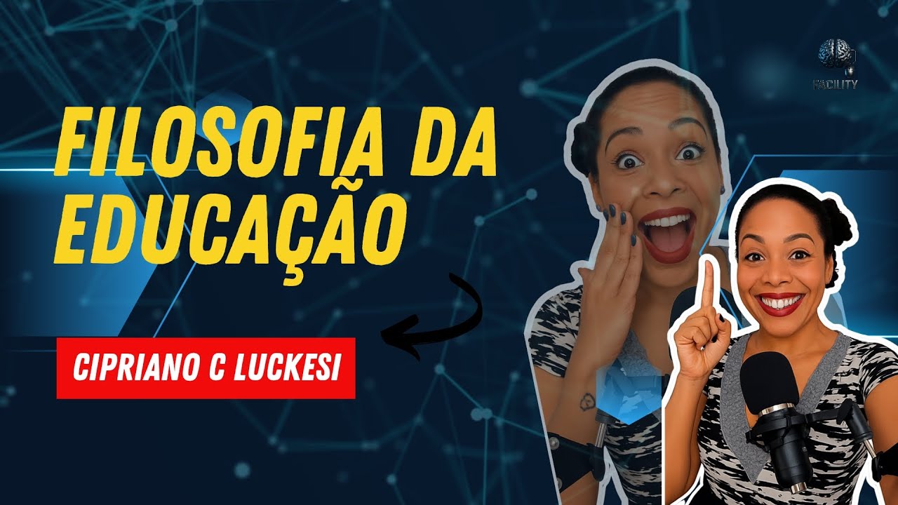 Luckesi | Filosofia da Educação