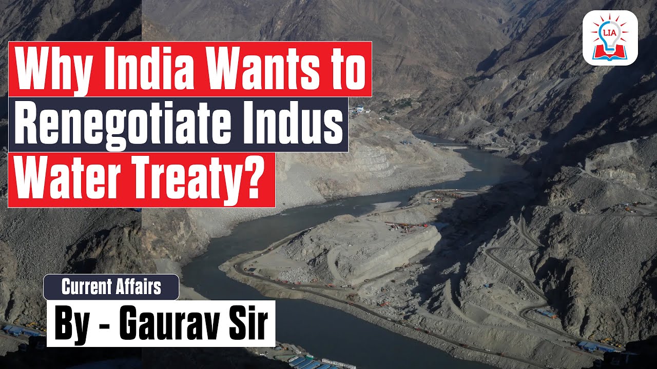Why India Wants to Renegotiate the Indus Water Treaty? Water Sharing & Way Forward Explained