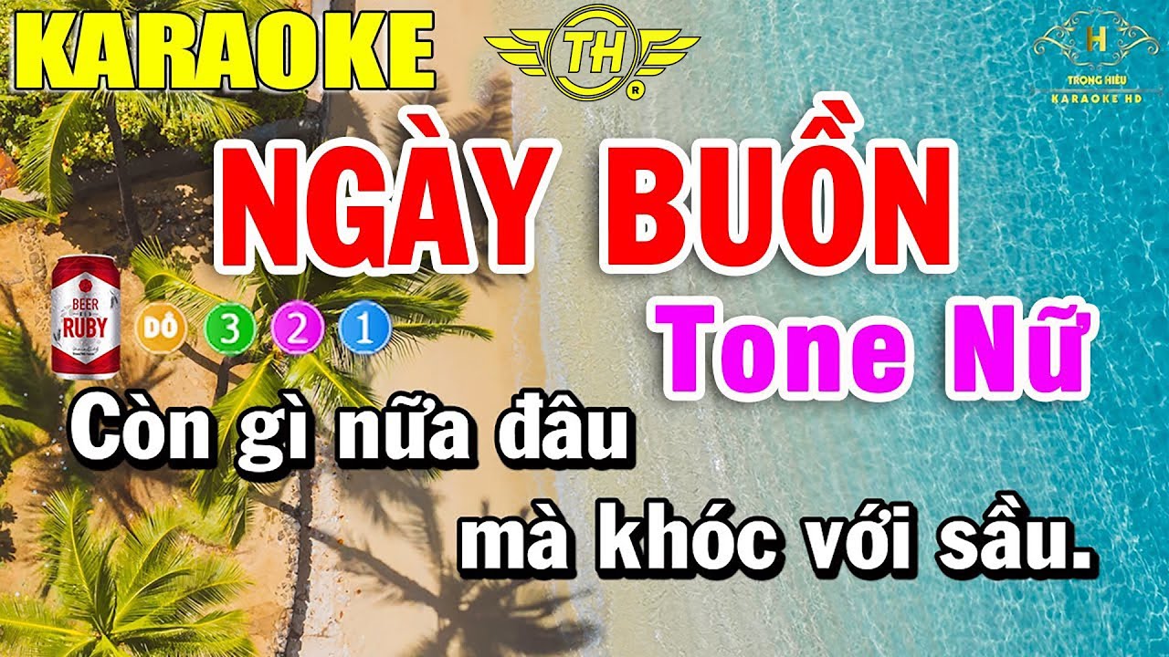 Ng&agrave;y Buồn Karaoke Tone Nữ Nhạc Sống | Trọng Hiếu