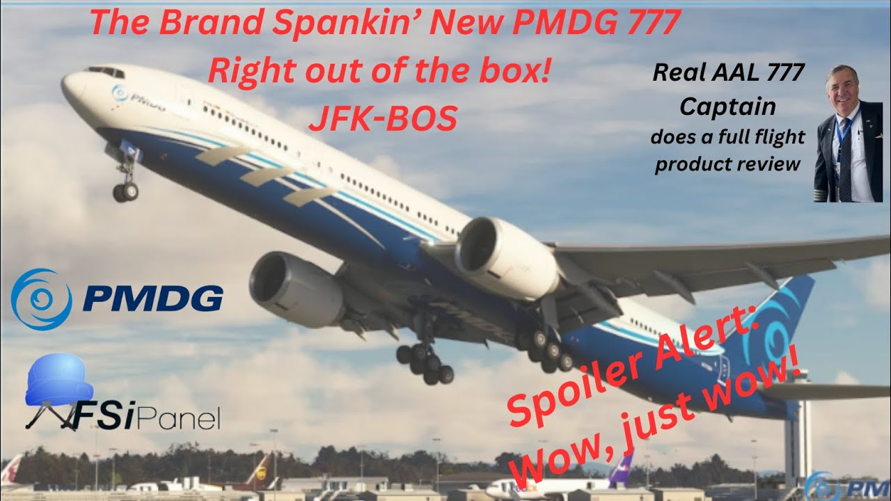 Real AAL 777 Captain flies the PMDG 777-300 for the first time. JFK-BOS. Fantastic!