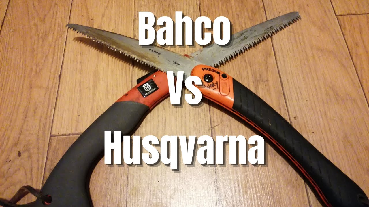 Bahco Laplander Vs Husqvarna Pruning Saw