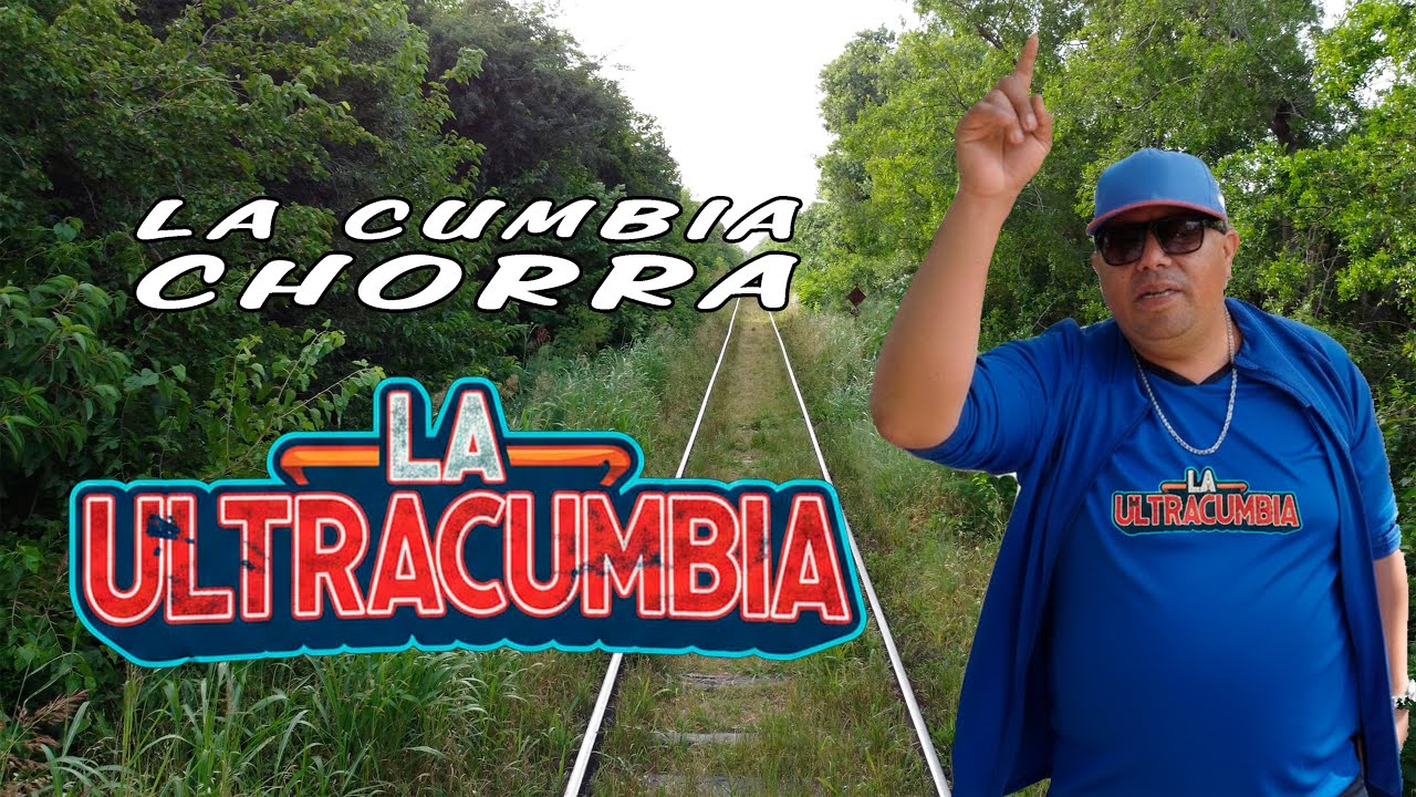 LA ULTRACUMBIA - CUMBIA CHORRA - (LYRIC VIDEO)