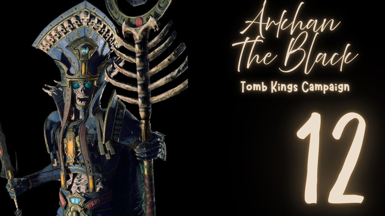 Khemri Is Mine! | Arkhan The Black Campaign Ep.12 | Warhammer 3