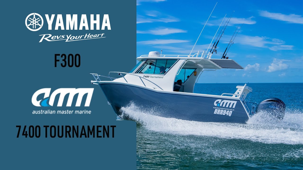 Australian Master Marine 7400 Tournament Powered by Yamaha 300HP