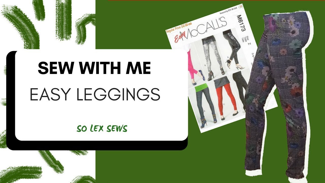 Sew With Me : Easy Leggings Tutorial using McCalls M6173 pattern