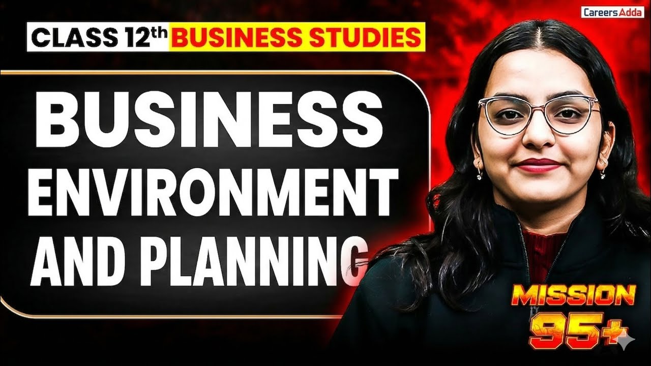Class 12 Business Studies 2026 | Business Environment and Planning in One Shot | Board Exam 2026