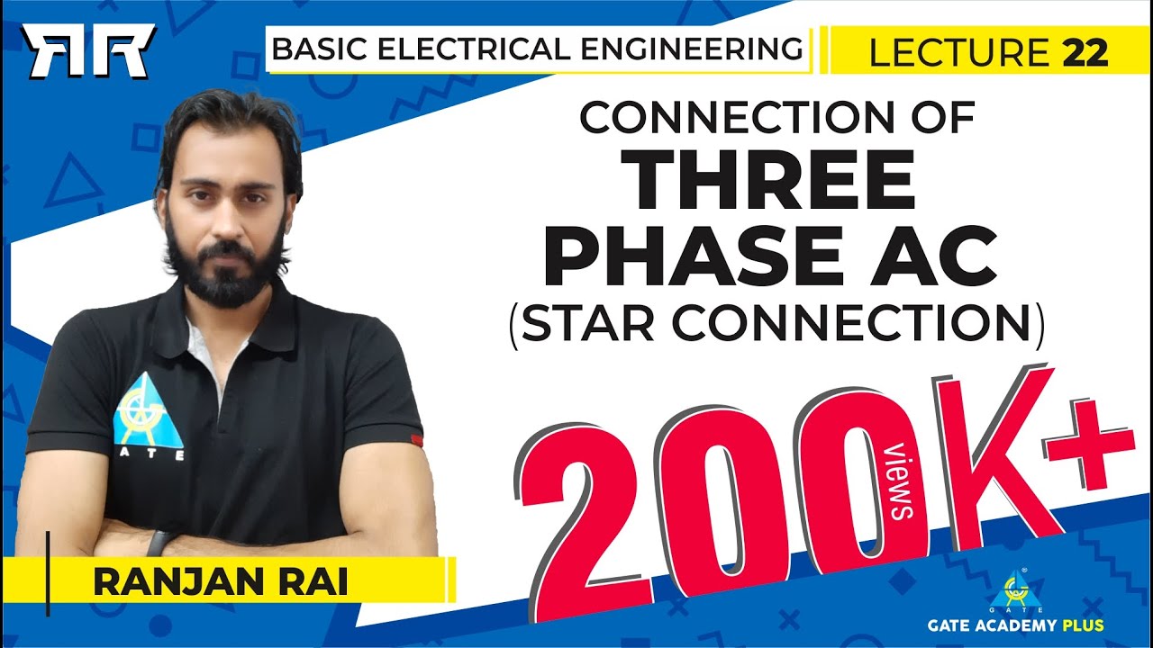 Basic Electrical Engineering | Module3 | Star Connection | Connection of Three Phase AC (Lecture 22)
