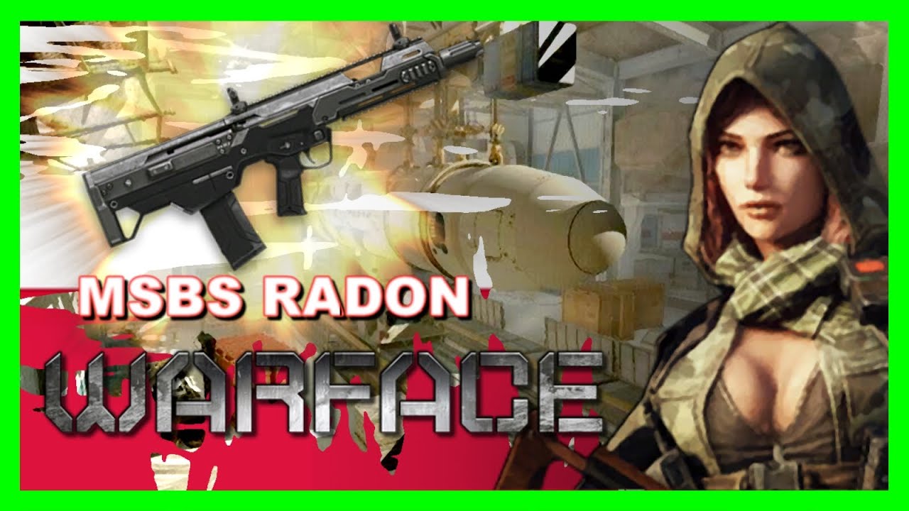 Warface: MSBS RADON