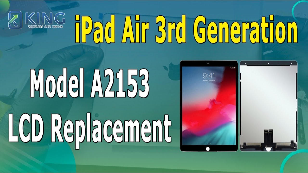 iPad Air 3rd Generation Model A2153 LCD Replacement | iPad Air 3 Screen Replacement