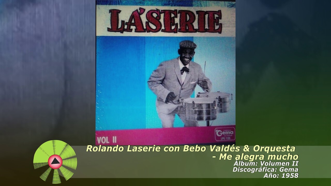 (1958) Rolando Laserie con Bebo Valdés & Orquesta - Me alegra mucho (Vinilo)