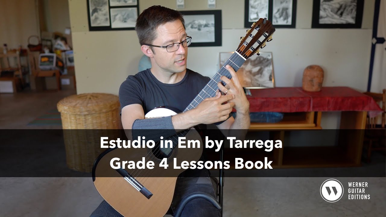 Grade 4 Lesson: Estudio in E Minor Tarrega for Classical Guitar