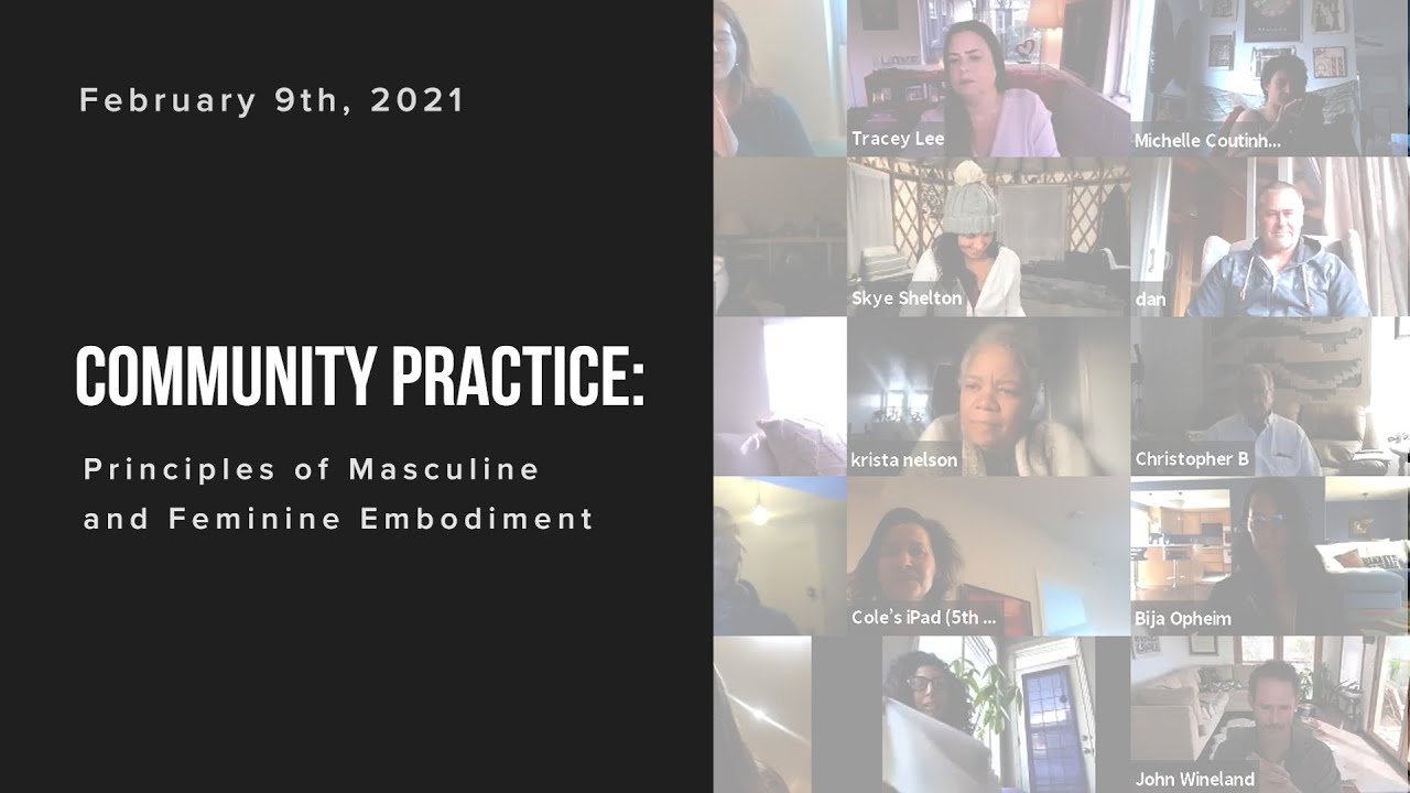 Community Practice: Principles of Masculine and Feminine Embodiment