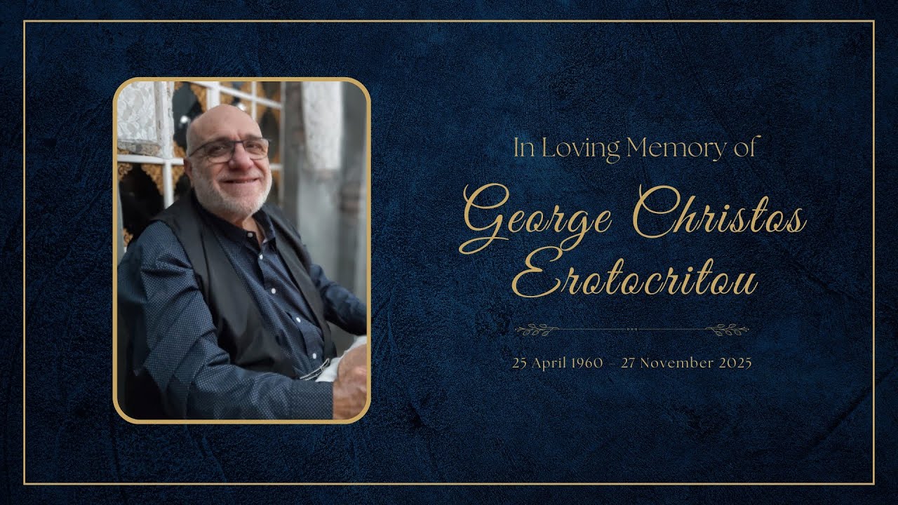 Memorial Service for George Erotocritou | 9 December 2025 - 10:00 AM SAST