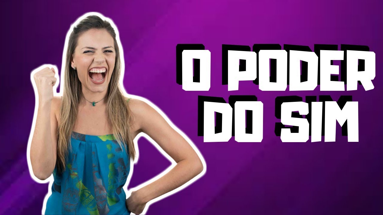 O Poder do Sim