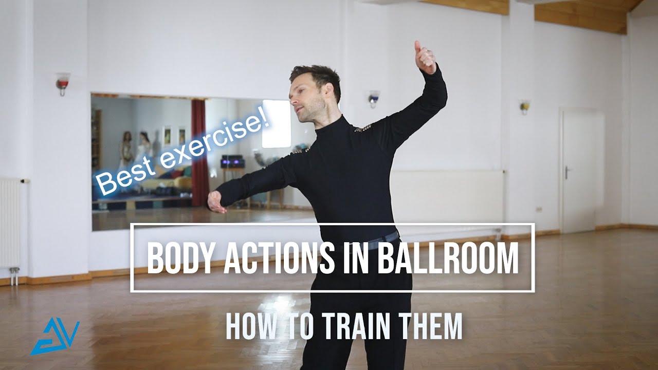 How to train body actions in Ballroom Dancing by Vadim Garbuzov