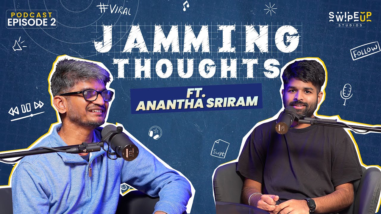 Jamming Thoughts Ep #2 | ‪‪@IamAnanthaSriram | ‪@KrishnaTejasvi | Swipeup Productions