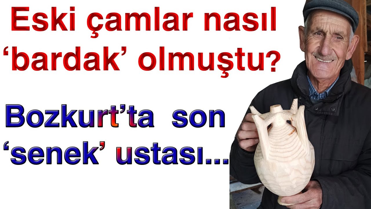 Eski çamlar nasıl bardak olmuştu?