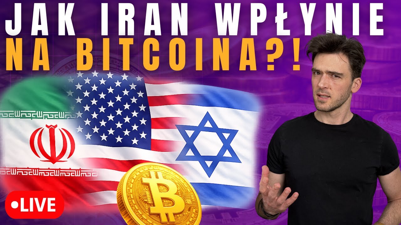 Jak Sytuacja w Iranie Wpłynie na Bitcoina i Rynek Kryptowalut? Analiza na Żywo