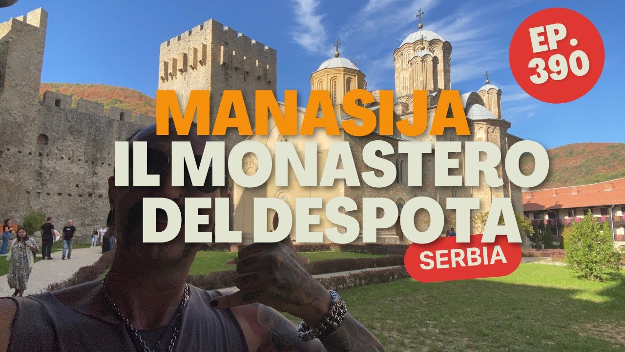 🇷🇸📍Ep.390 - Van Life - Serbia - Manasija - il Monastero del Despota