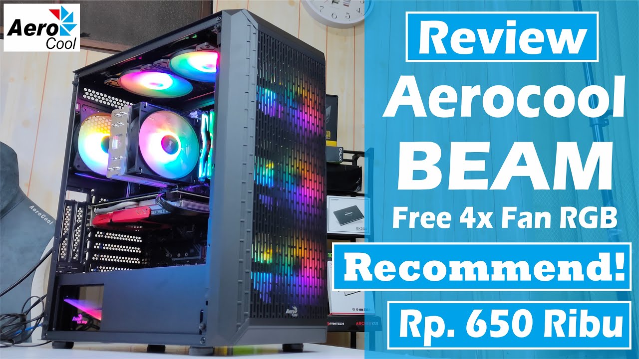 Review Aerocool BEAM Case ATX Recommend Hampir Sempurna Dengan Harga Murah