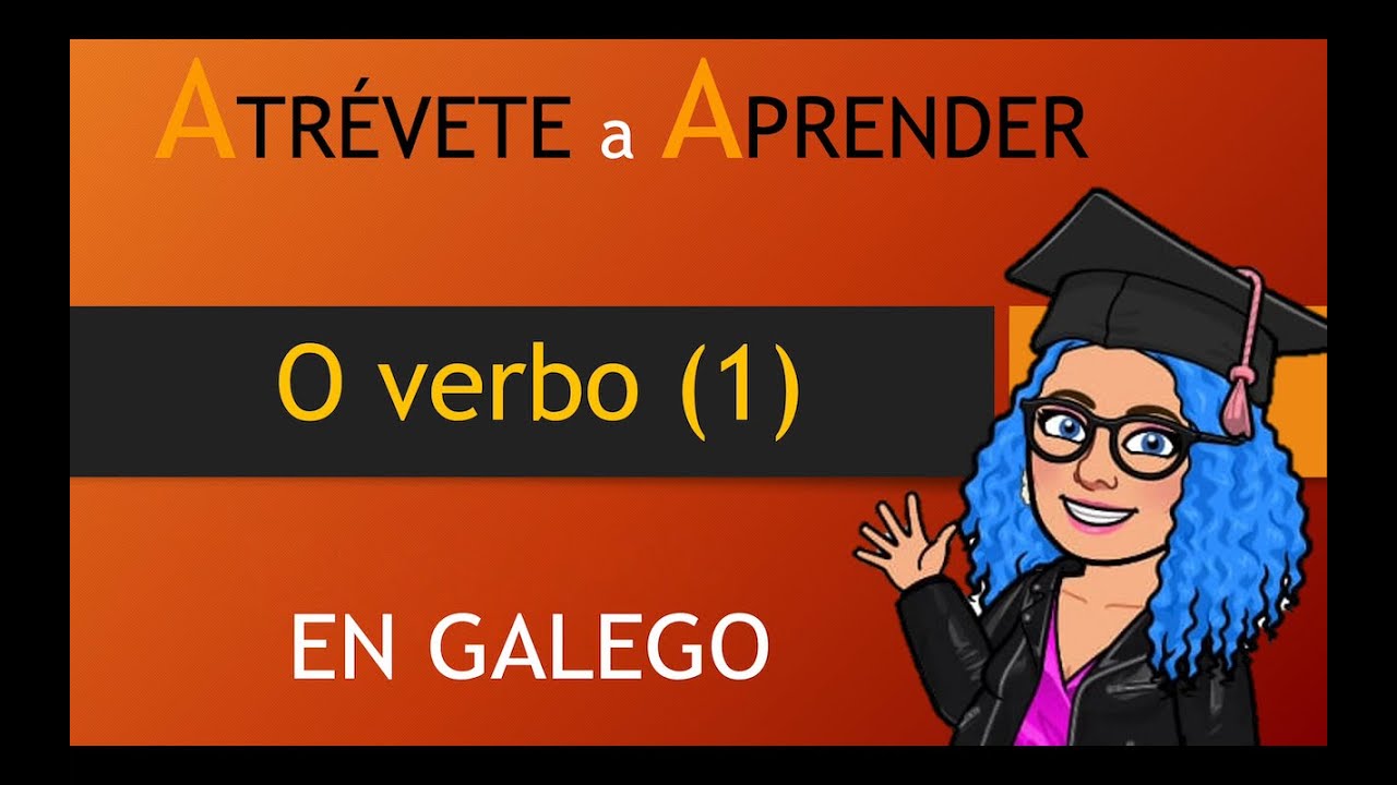 O VERBO (1) DEFINICIÓN E COMO ATOPALO NA ORACIÓN
