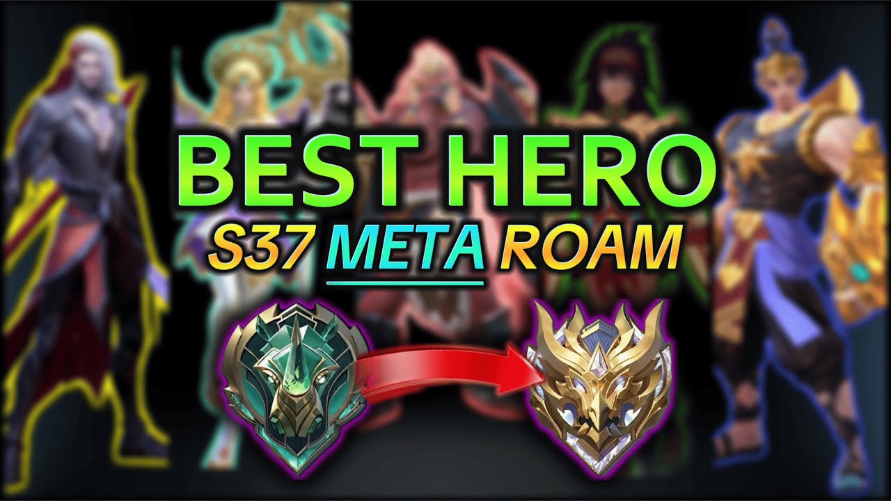 Mobile Legends S37 META: Top Roamers You MUST Pick!! | MLBB