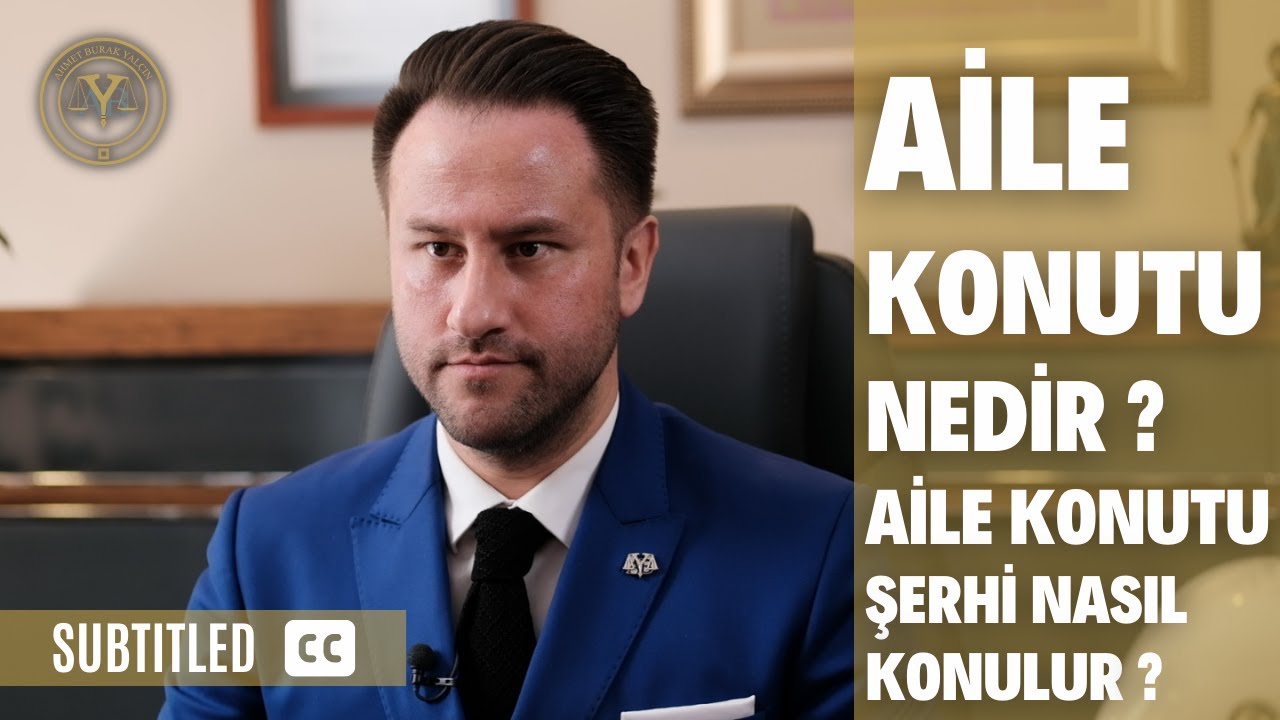 Aile Konutu Nedir ? Aile Konutu Şerhi Nasıl Konulur ? (Altyazılı)
