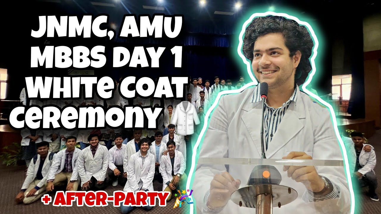 MBBS 1st Day, White Coat Ceremony 🥼🩺 JNMC AMU and the fun we had 🧑‍⚕️