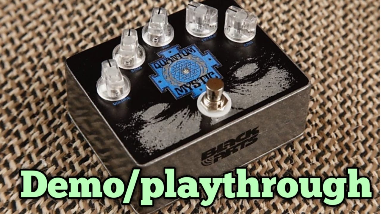 Quantum Mystic от Black Arts Toneworks (ДЕМО)