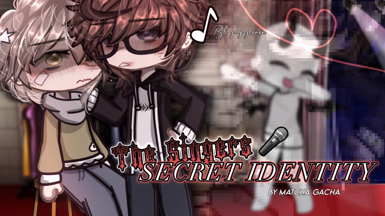 | 𝐓𝐡𝐞 𝐬𝐢𝐧𝐠𝐞𝐫𝐬 𝐒𝐄𝐂𝐑𝐄𝐓 𝐈𝐃𝐄𝐍𝐓𝐈𝐓𝐘 | Gacha glmm / Club original / Bl gay mini movie |