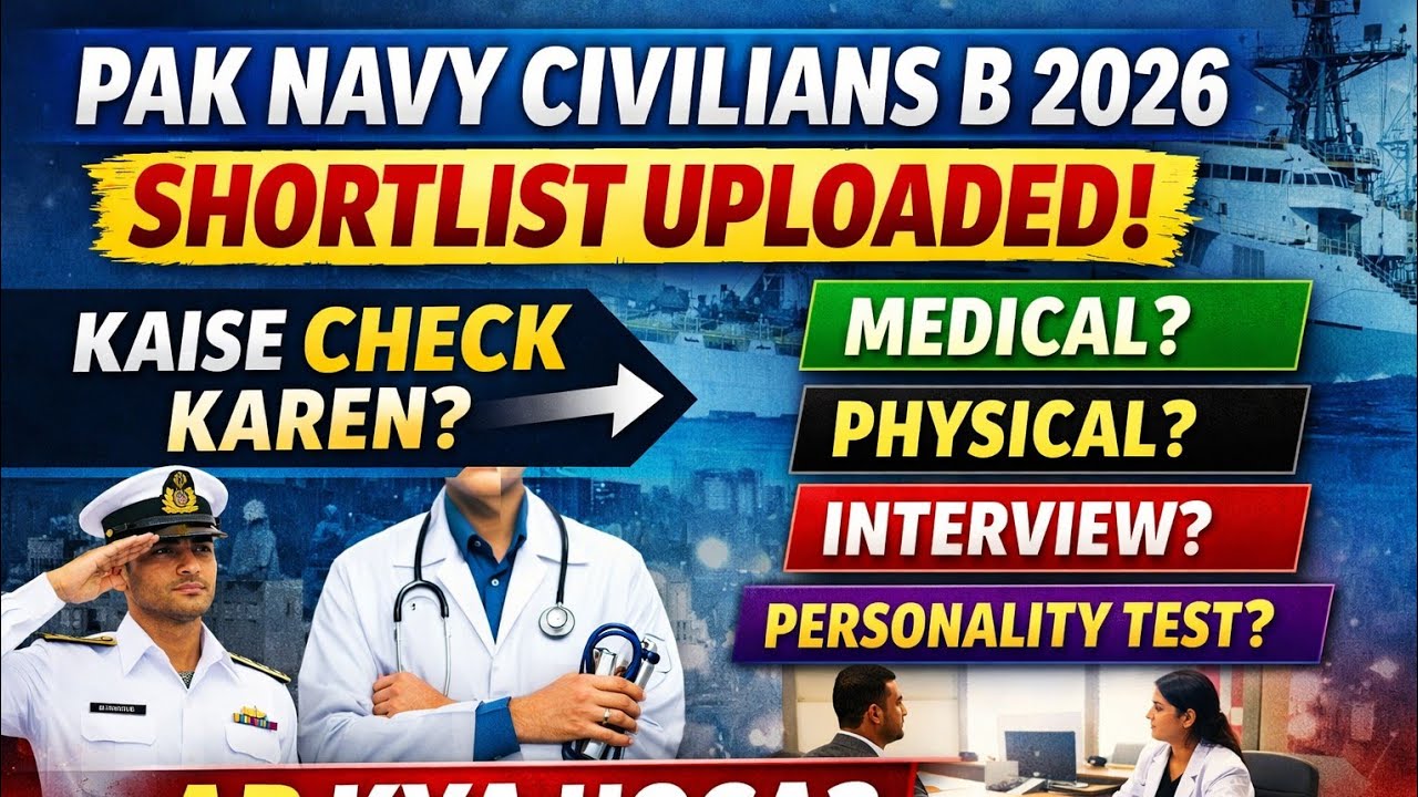 PAK NAVY CIVILIANS B 2026 Shortlist Uploaded | How to Check Shortlist | What Happens After Shortlist
