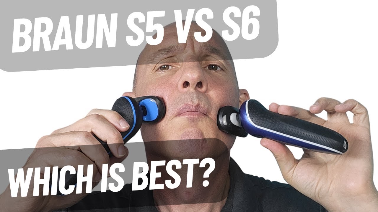 Braun Series 5 vs Braun Series 6 - Features Comparison and Shave - Which Is Best?