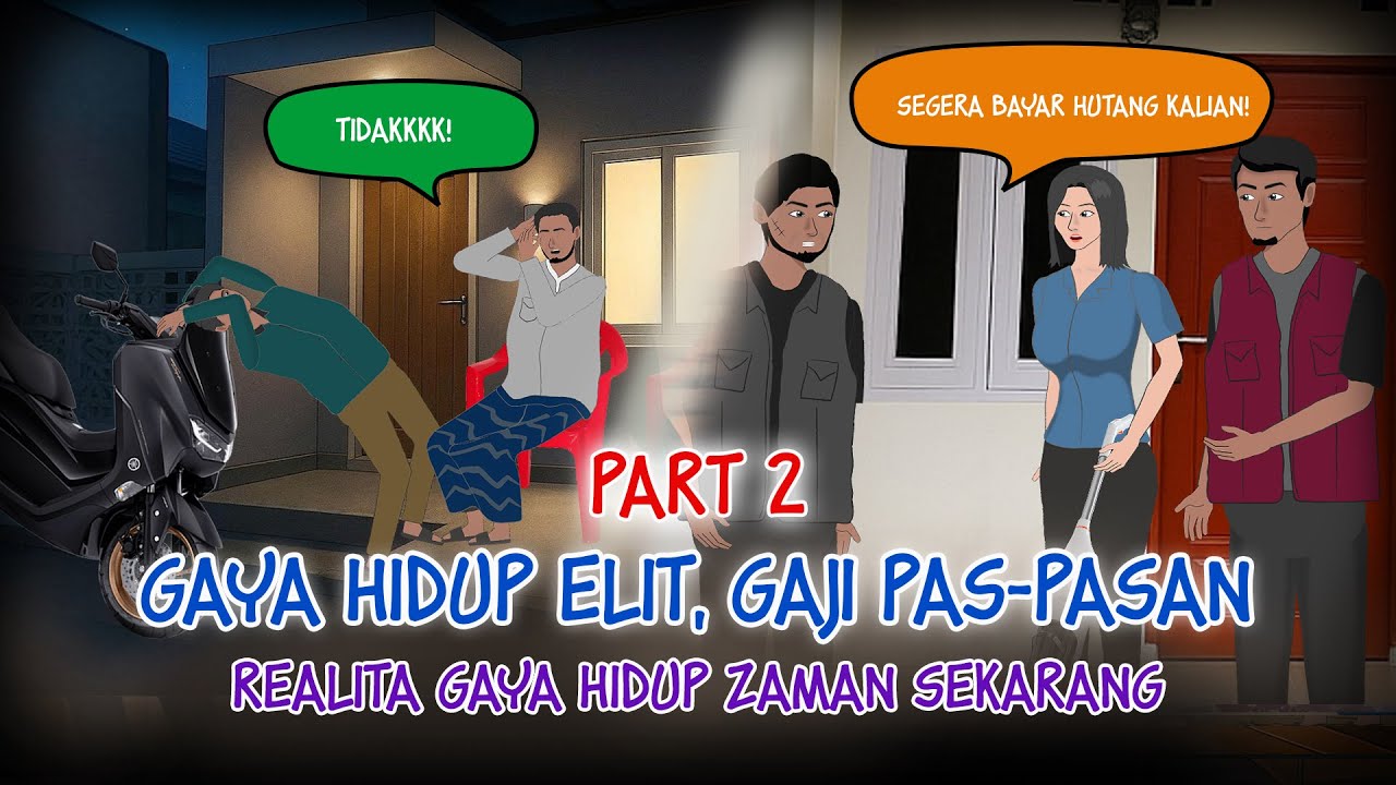 Gaya Hidup Elit, Gaji Pas-Pasan 2 - Realita Gaya Hidup Zaman Sekarang | #Dramaanimasi #Animasiazab